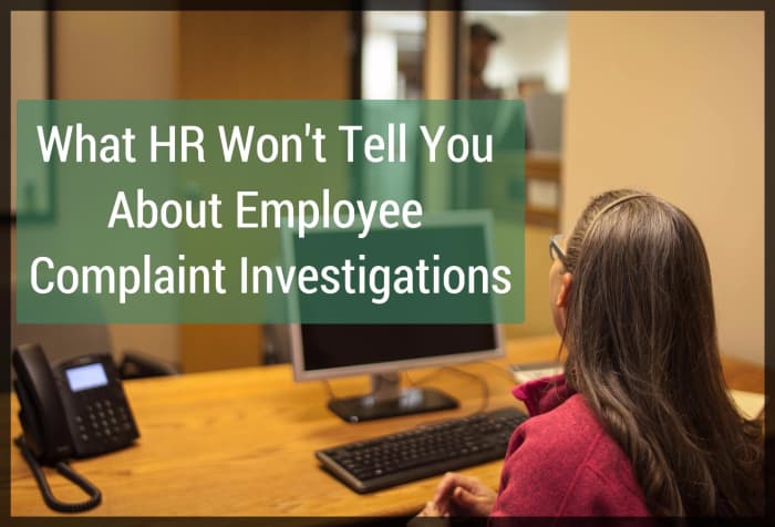 Employee Complaint Investigations What Human Resources Won T Tell You