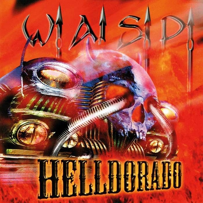 Forgotten Hard Rock Albums Helldorado 1999 By W A S P Spinditty