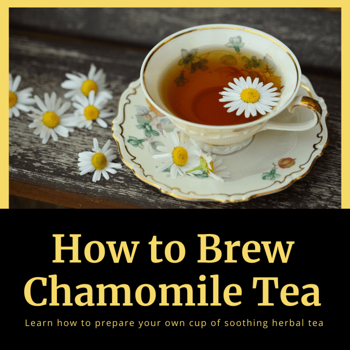 how to prepare and brew chamomile tea