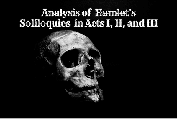 What Can We Learn From Hamlet S Soliloquies