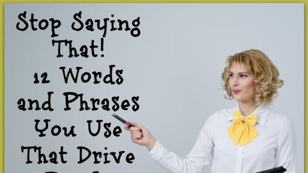 20-things-you-say-that-drive-people-nuts-but-theyre-too-polite-to-mention-it