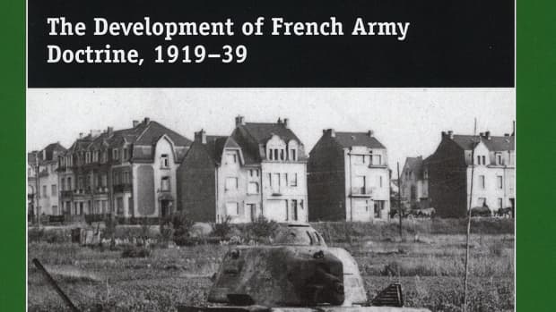 the-seeds-of-disaster-the-development-of-french-army-doctrine-1919-1939-book-review