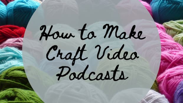 how-to-make-a-craft-video-podcast