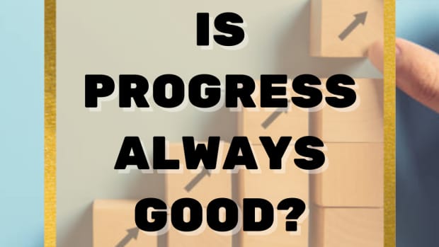 is-progress-always-good-an-essay