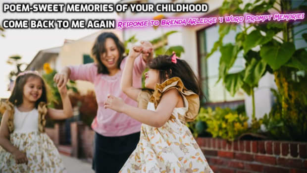 poem-sweet-memories-of-your-childhood-come-back-to-me-again-response-to-brenda-arledge-s-word-prompt-memories