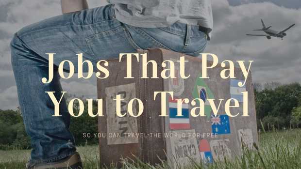 how-to-get-paid-to-travel