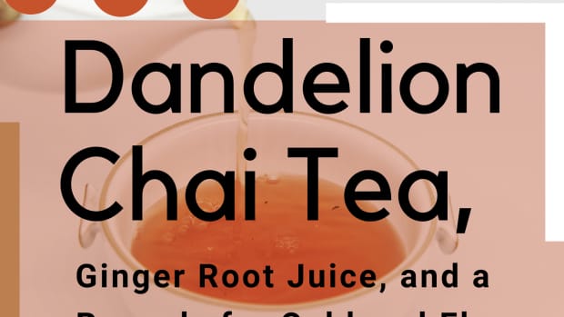dandelion-chai-tea-ginger-root-juice-and-a-remedy-for-cold-and-flu