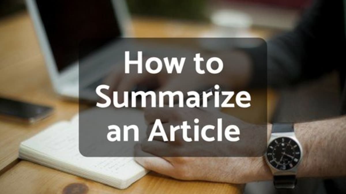 How to Write a Summary of an Article - Owlcation