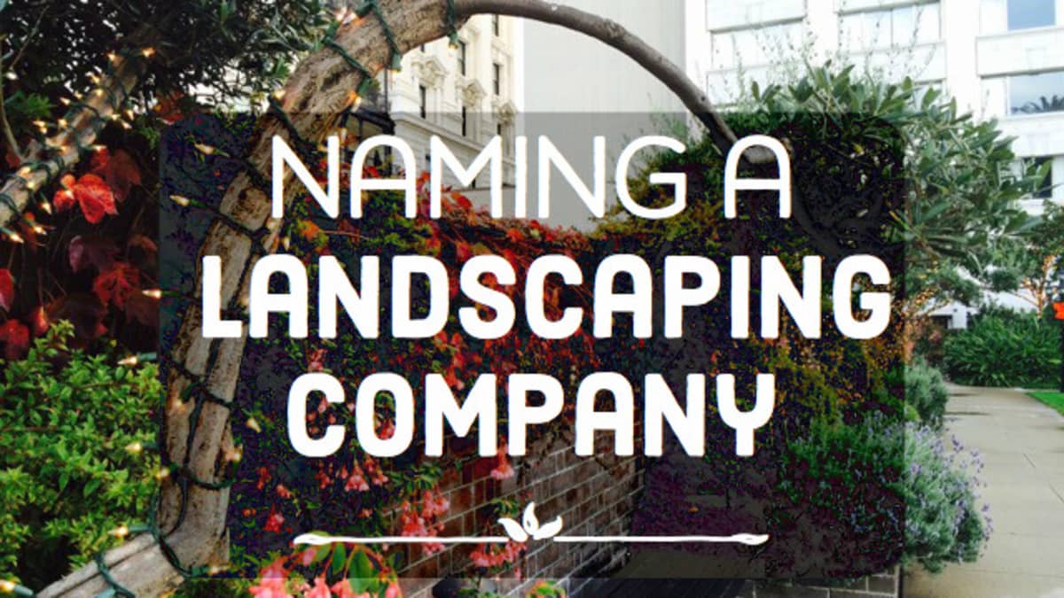 50 Landscaping Company Names Toughnickel, Creative Landscape Company Names