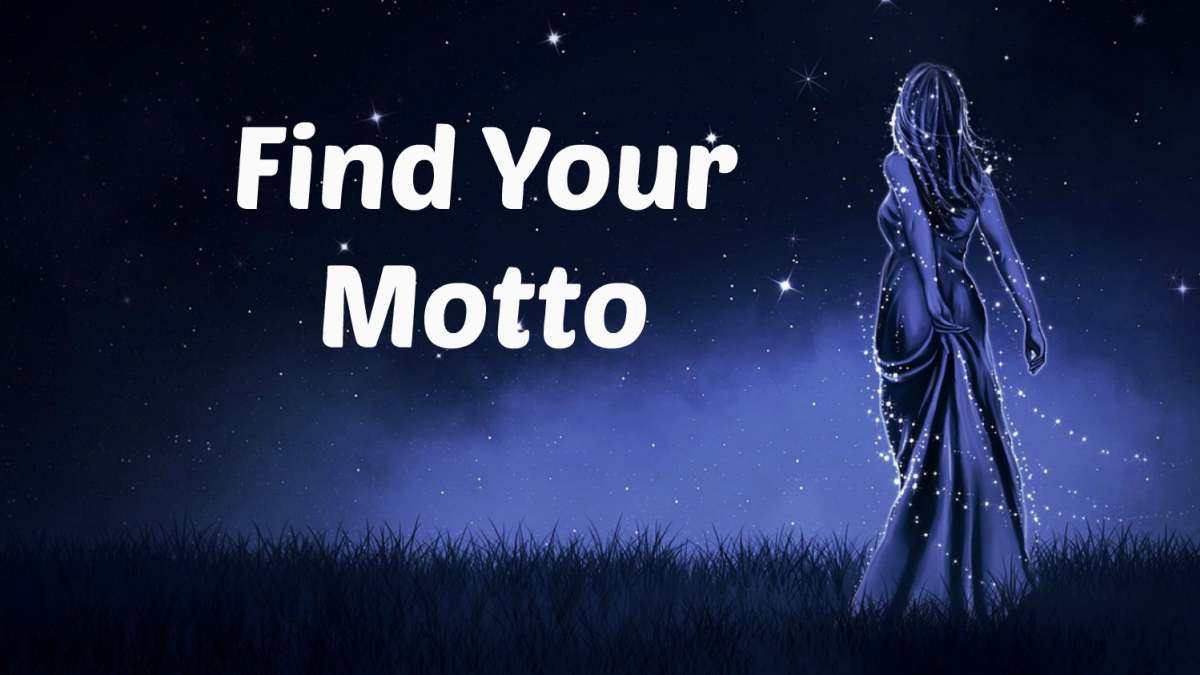 Example Of Motto In Life Motto For Life: How To Choose And Use A Motto - Remedygrove