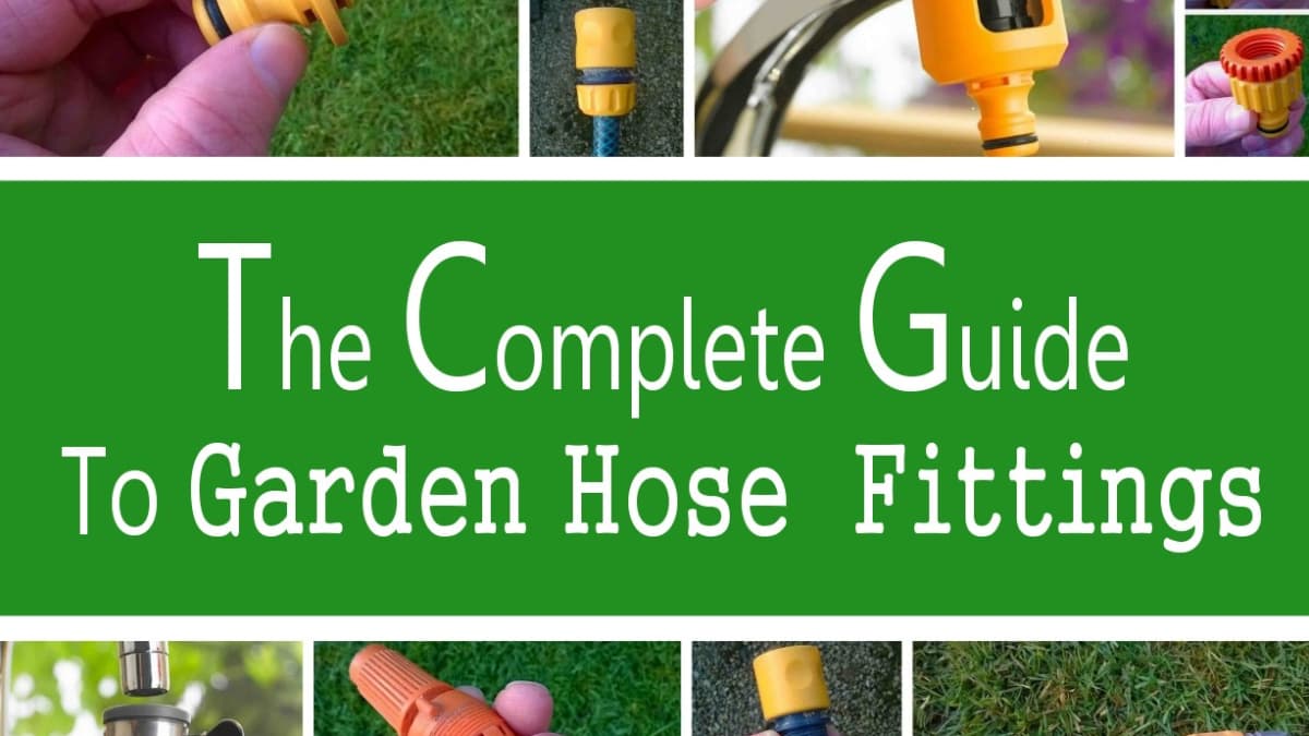 The Complete Guide To Garden Hose Fittings - Dengarden