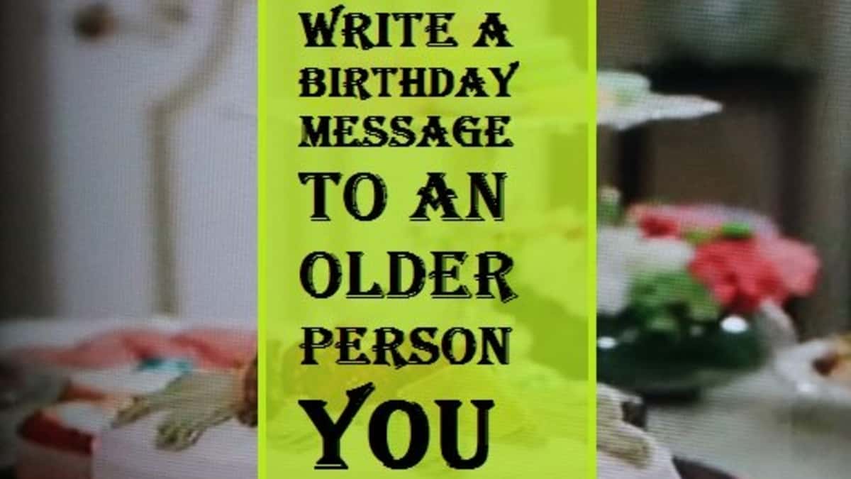 example birthday wishes for an older person you admire holidappy example birthday wishes for