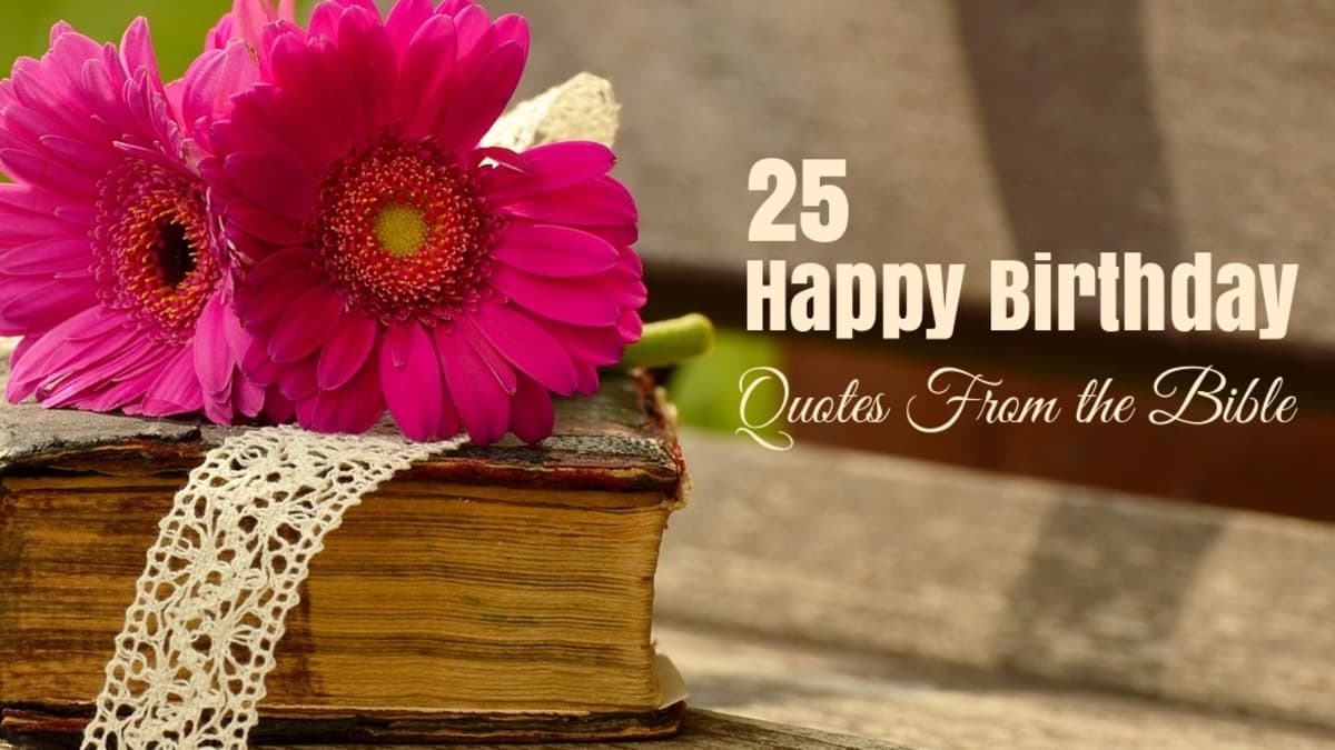25 Happy Birthday Quotes from the Bible - LetterPile