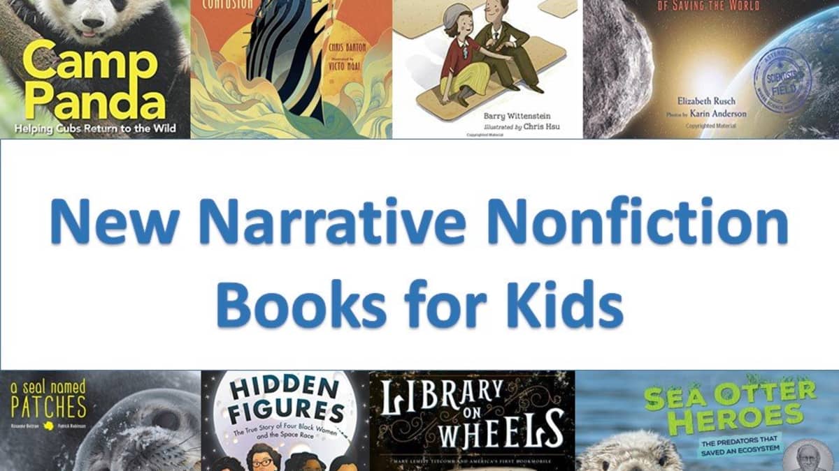 A Review of the 21 Best New Narrative Nonfiction Books for Kids - Owlcation