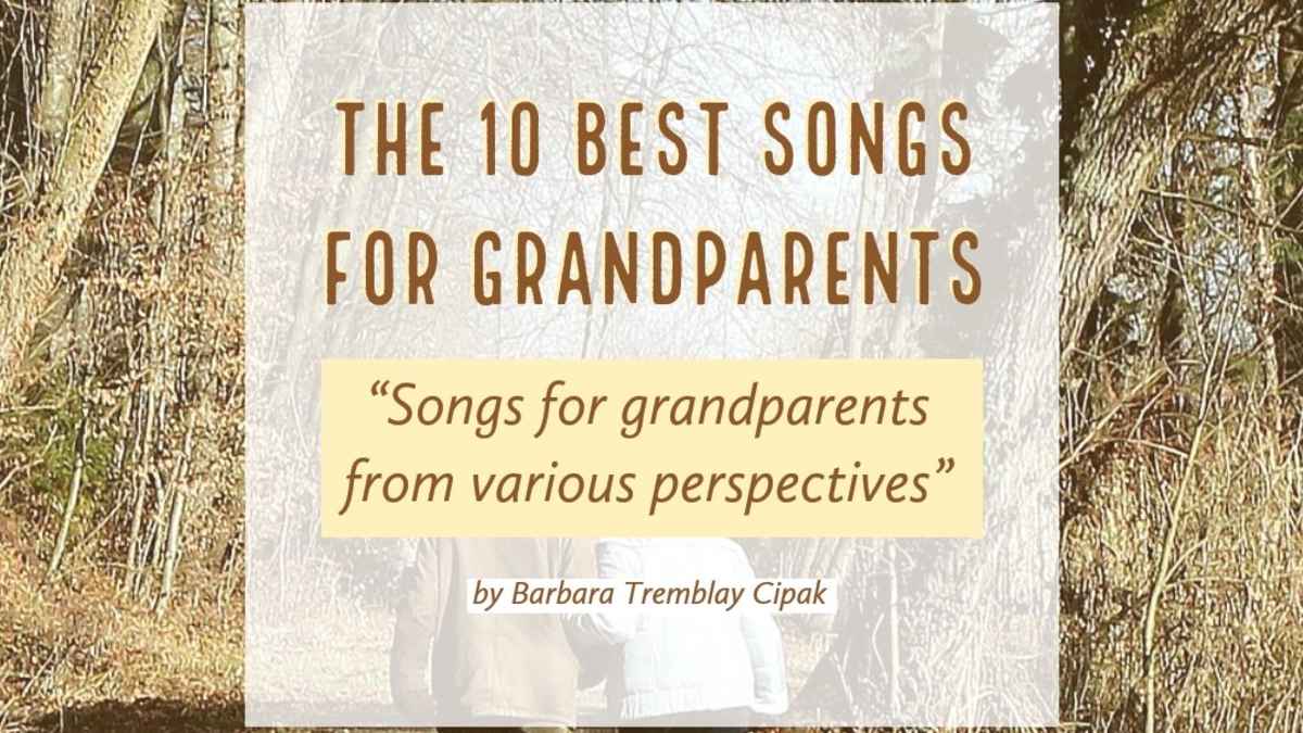 The 10 Best Songs For Grandparents Spinditty
