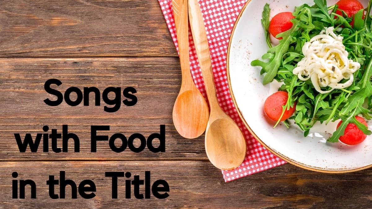 90 Songs With Food In The Title Spinditty