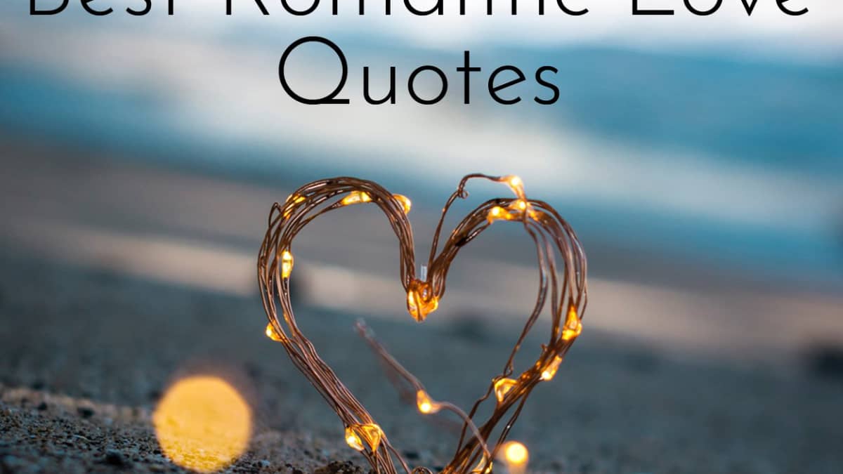 200 Best Romantic Love Quotes and Sayings - PairedLife