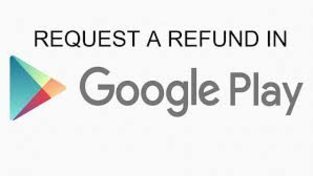 Google Play Refund: How to get/ request Google Play Store Refund