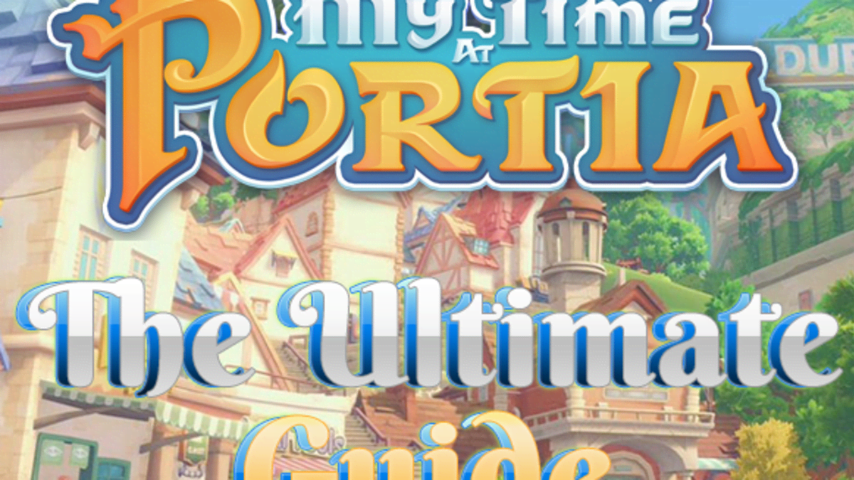 The Ultimate My Time At Portia Guide Tips Tricks And How To Make Money Levelskip