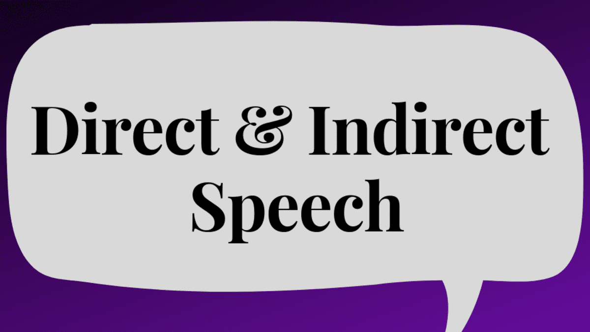 Direct And Indirect Speech With Examples And Explanations Owlcation