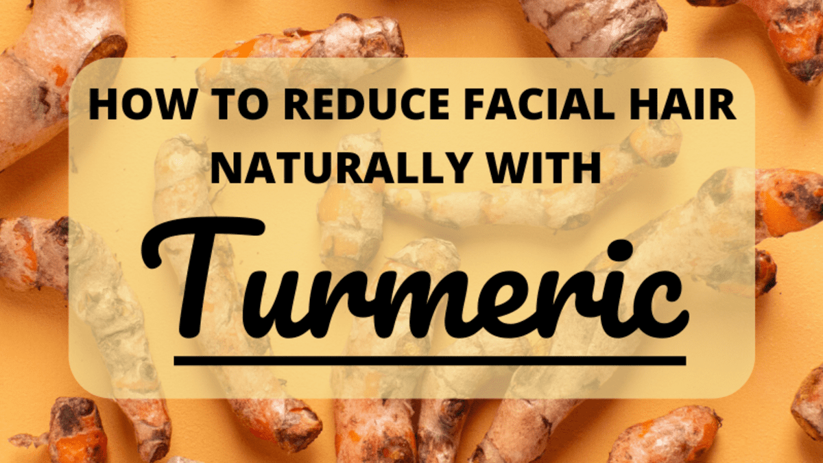 How to Reduce Facial Hair Naturally With Turmeric - Bellatory