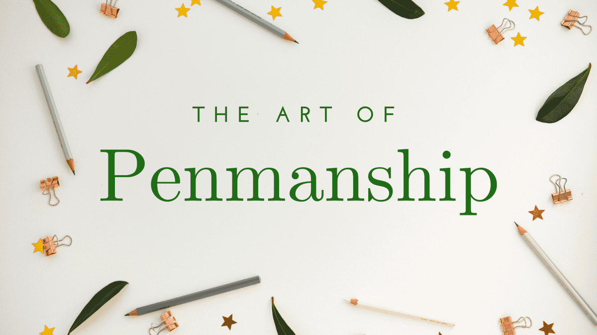 Penmanship: The Art of Teaching Handwriting - Owlcation