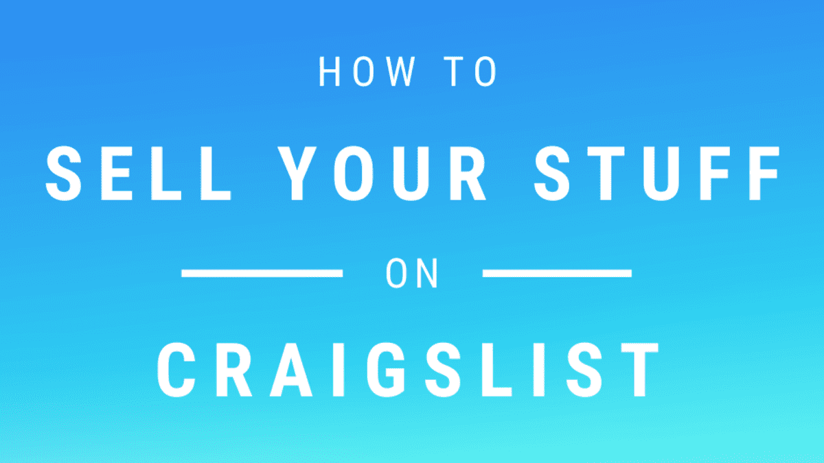 7 Tips to Sell Your Stuff Successfully on Craigslist - ToughNickel