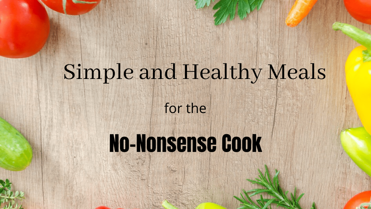 6 Simple And Healthy Meals With Few Ingredients Delishably