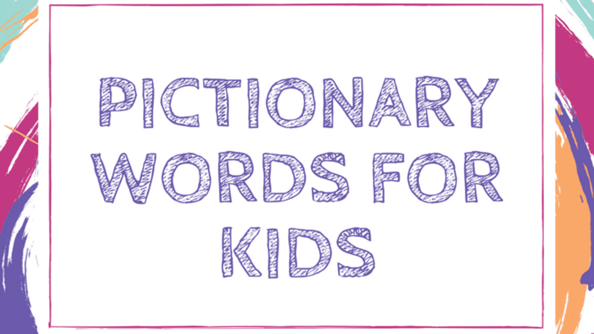 300 Pictionary Word Ideas For Kids Wehavekids