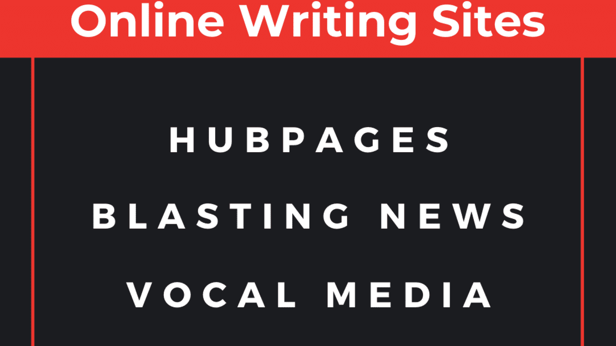 Writing for HubPages, Blasting News, and Vocal Media Compared - ToughNickel