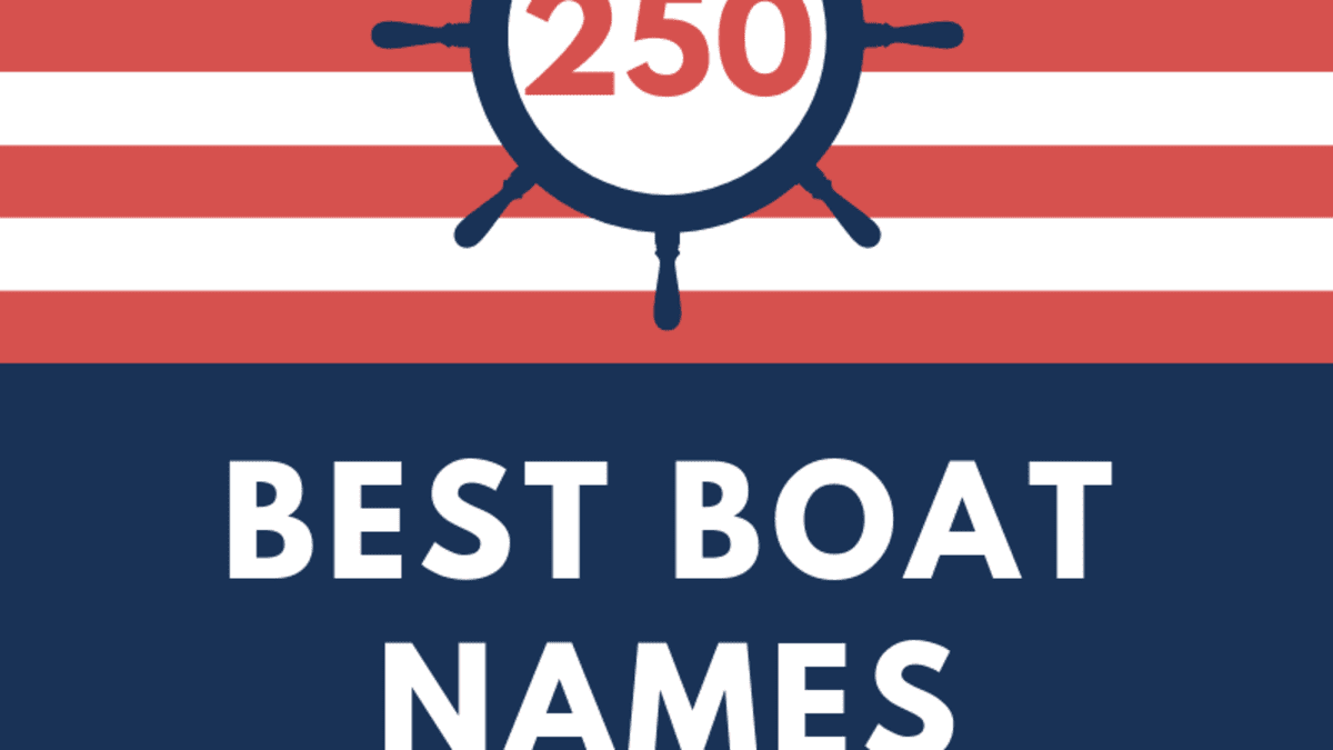 250 Best Boat Names Of All Time Skyaboveus