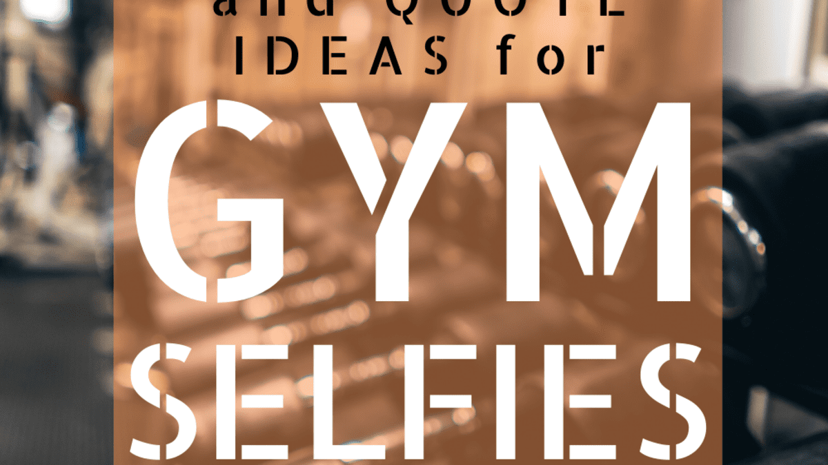 gym selfie quotes and caption ideas