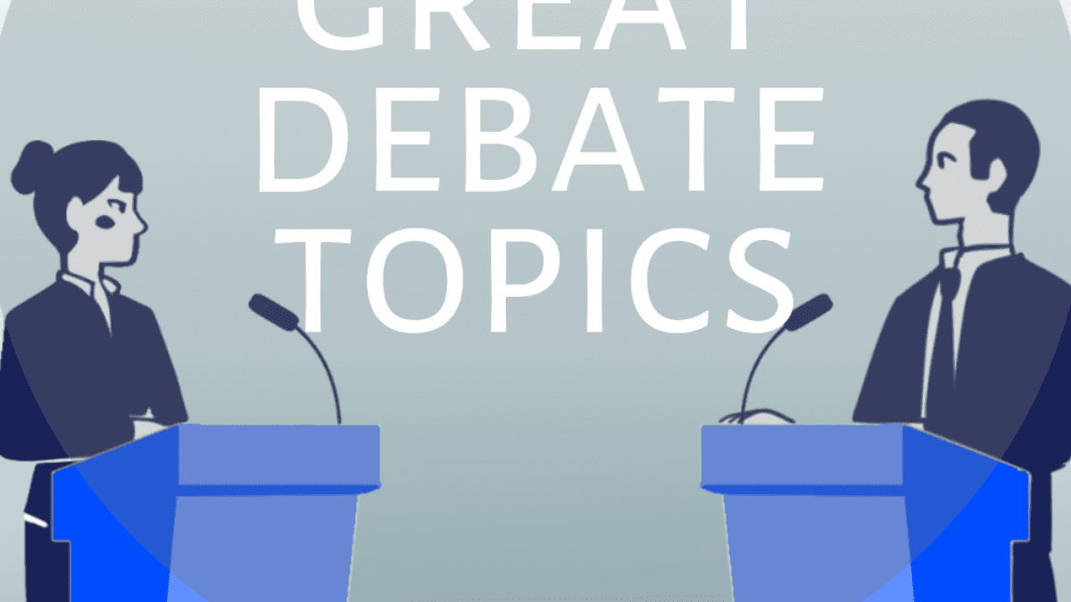 excellent debate topics