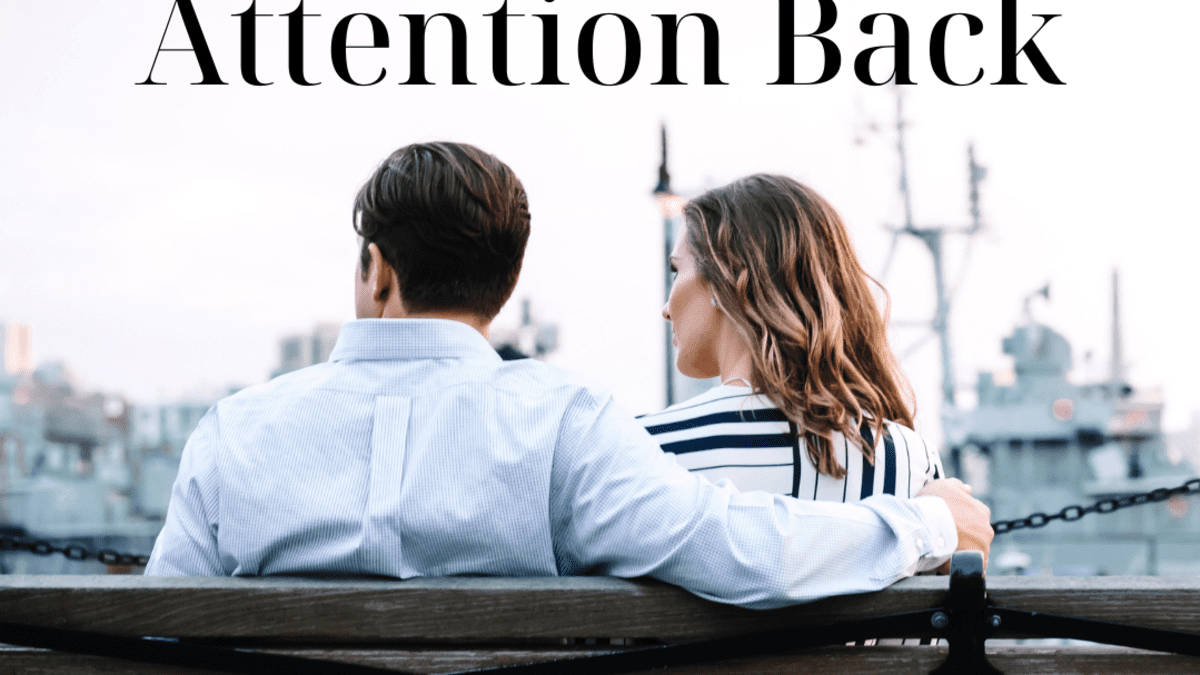11 Non-Desperate Ways to Get a Man's Attention Back