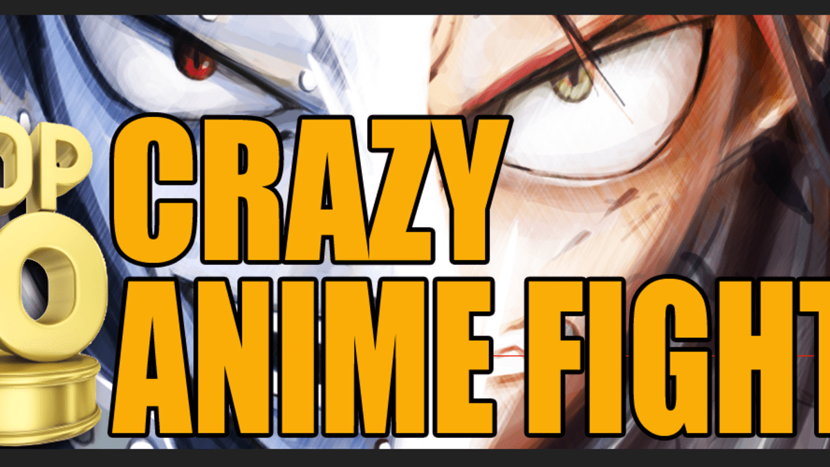 Top 10 Craziest Anime Fights You Should be Watching Right Now! - HubPages