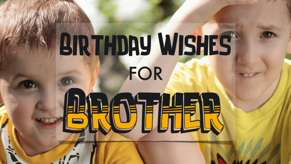 Birthday Wishes for Brother - Funny Quotes, Heartfelt / Sincere Poems -  HubPages