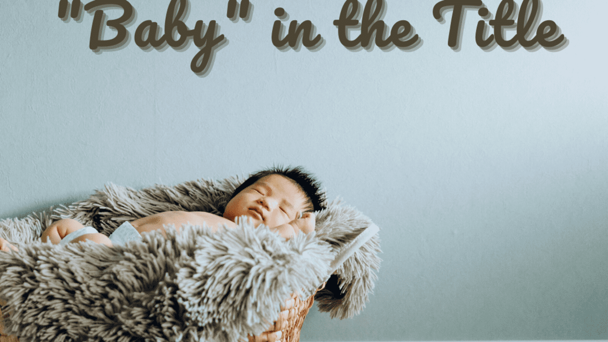 11 Famous And Memorable Songs With Baby In The Title Spinditty