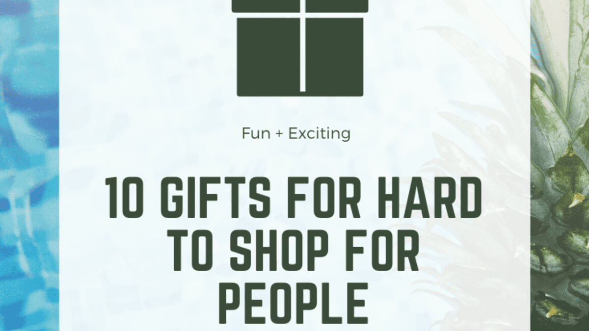 Unique Gift Ideas for the People Who Are Hard to Shop For