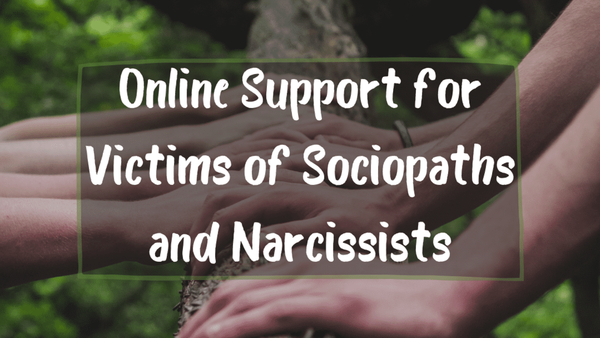 Online Support for Victims of Sociopaths and Narcissists - HubPages