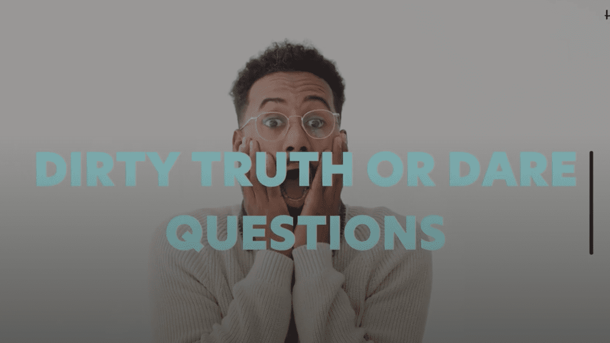 Truth Or Truth Questions Dirty