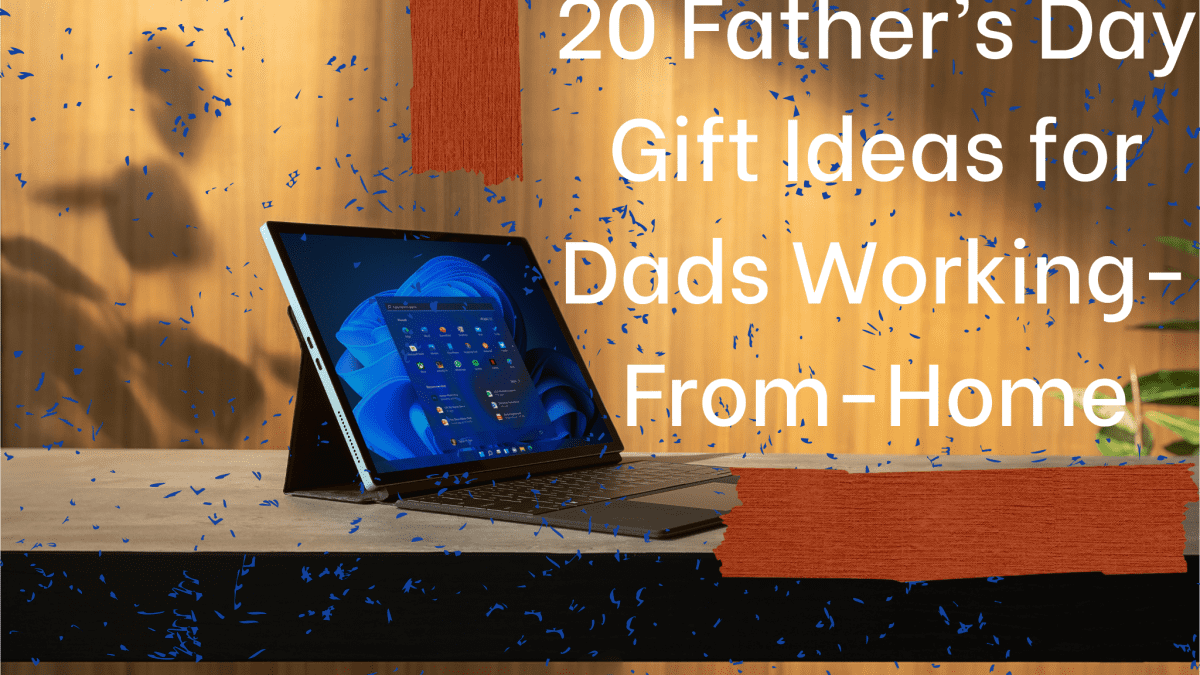 11 Father's Day Gifts for Work From Home Dads - Virtual Vocations