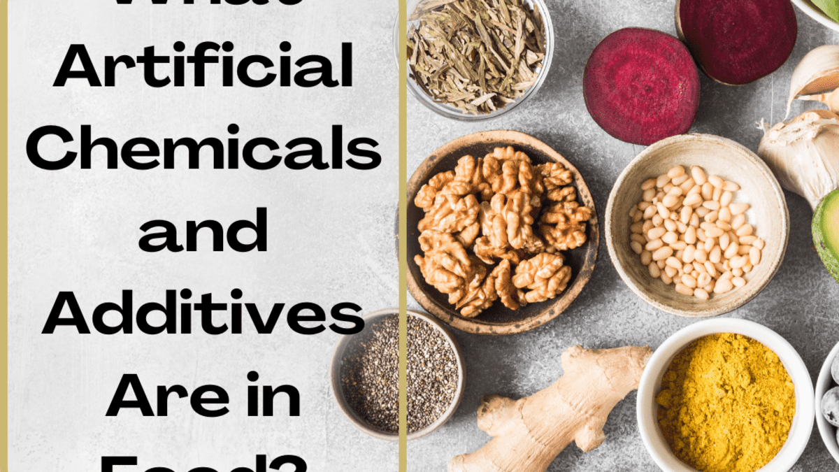 Artificial Chemicals and Additives in Food - Delishably