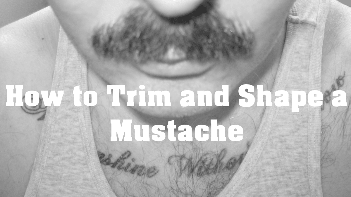 How To Trim And Shape A Mustache Bellatory Fashion And Beauty