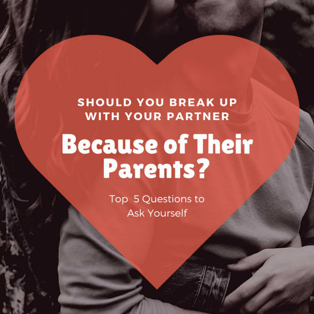 should-you-break-up-with-someone-because-of-their-parents