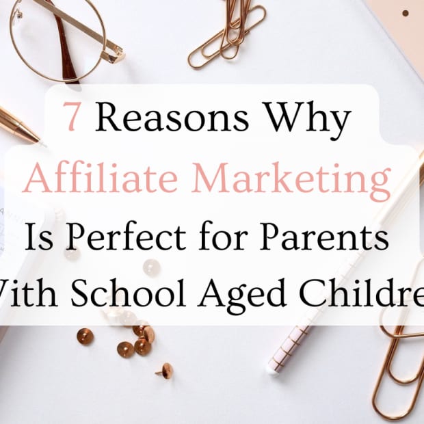 7-reasons-why-affiliate-marketing-is-perfect-for-parents-with-school-aged-children