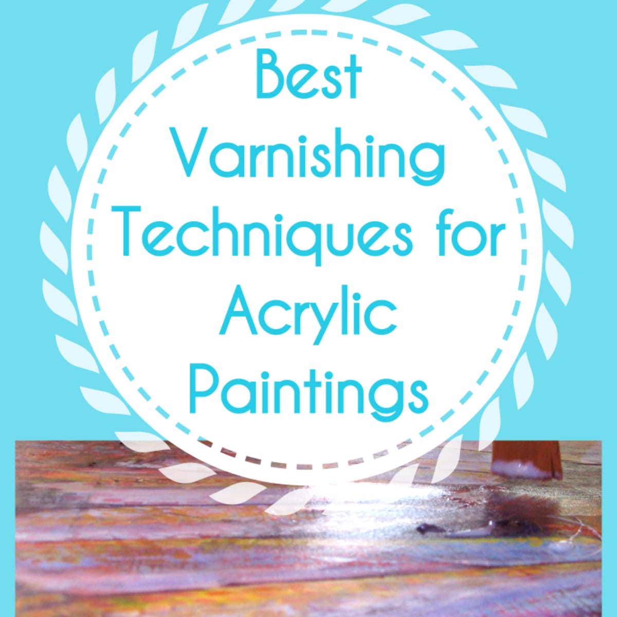 Varnishing Process tutorial with Liquitex High Gloss Varnish