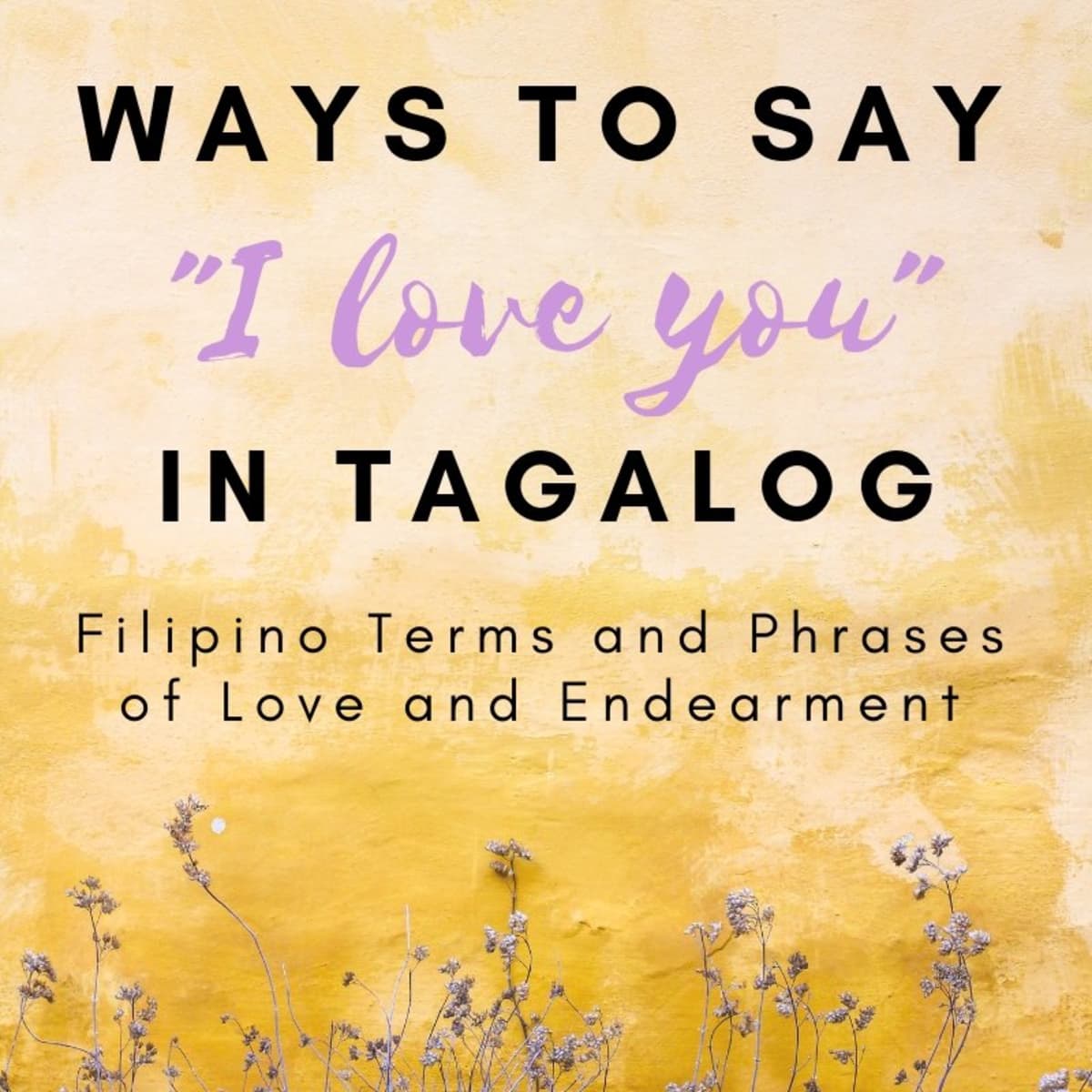 How To Say I Love You In alog Filipino Words And Terms Of Endearment Owlcation