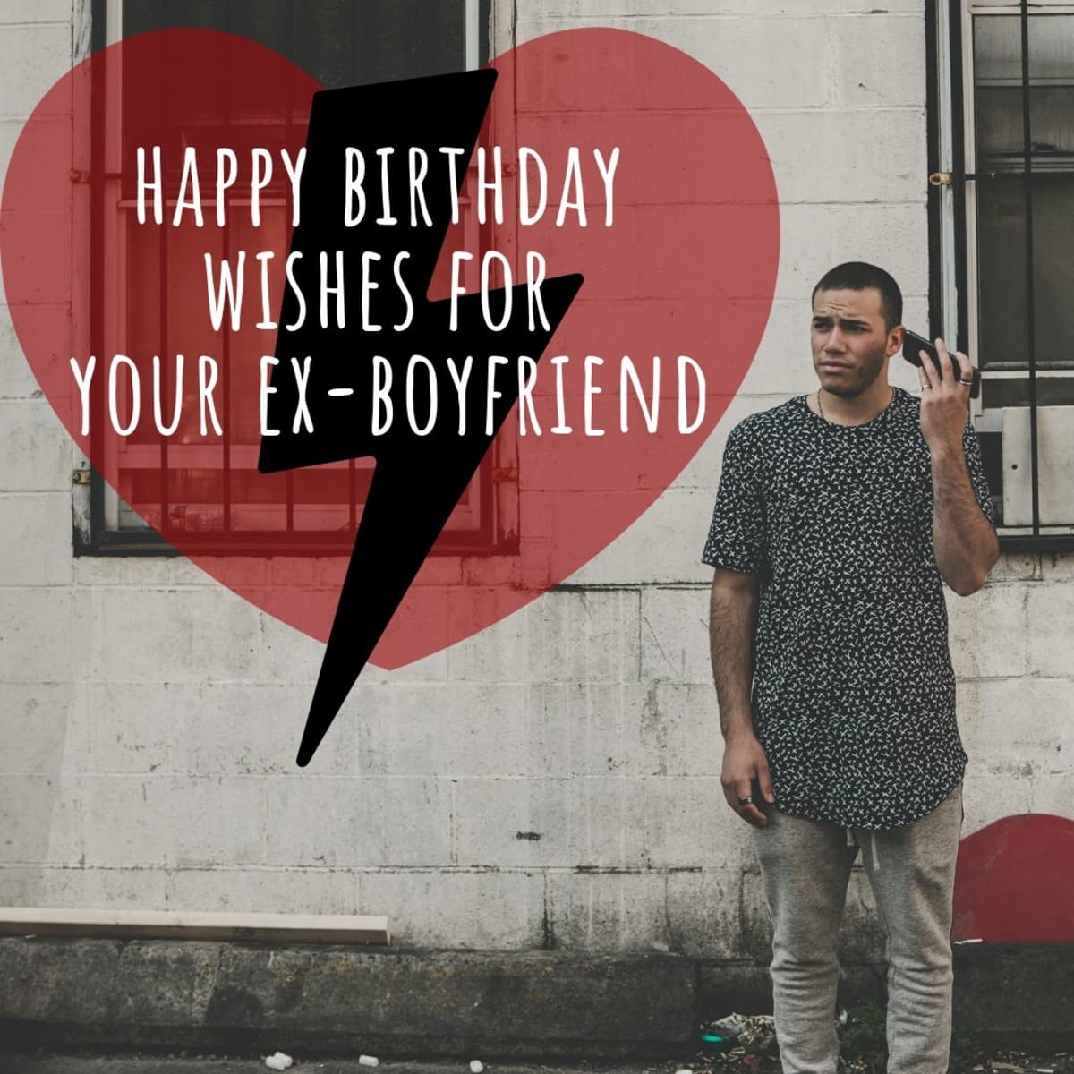 Writing a Happy Birthday Message for Your Ex-Boyfriend - Holidappy