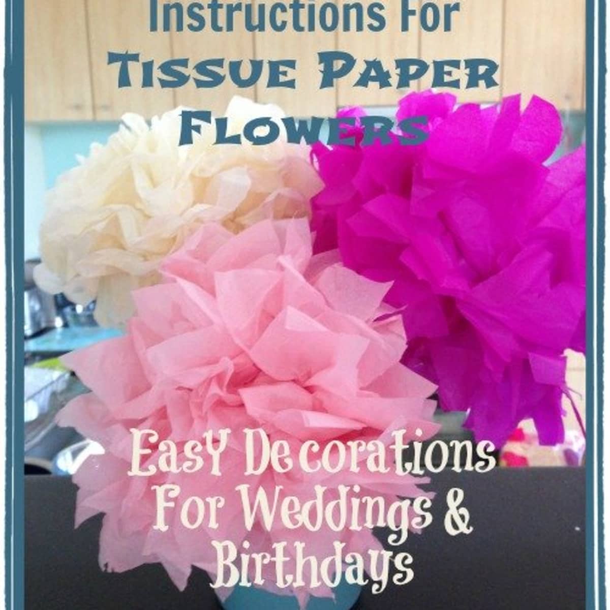 How To Make Tissue Paper Flowers For