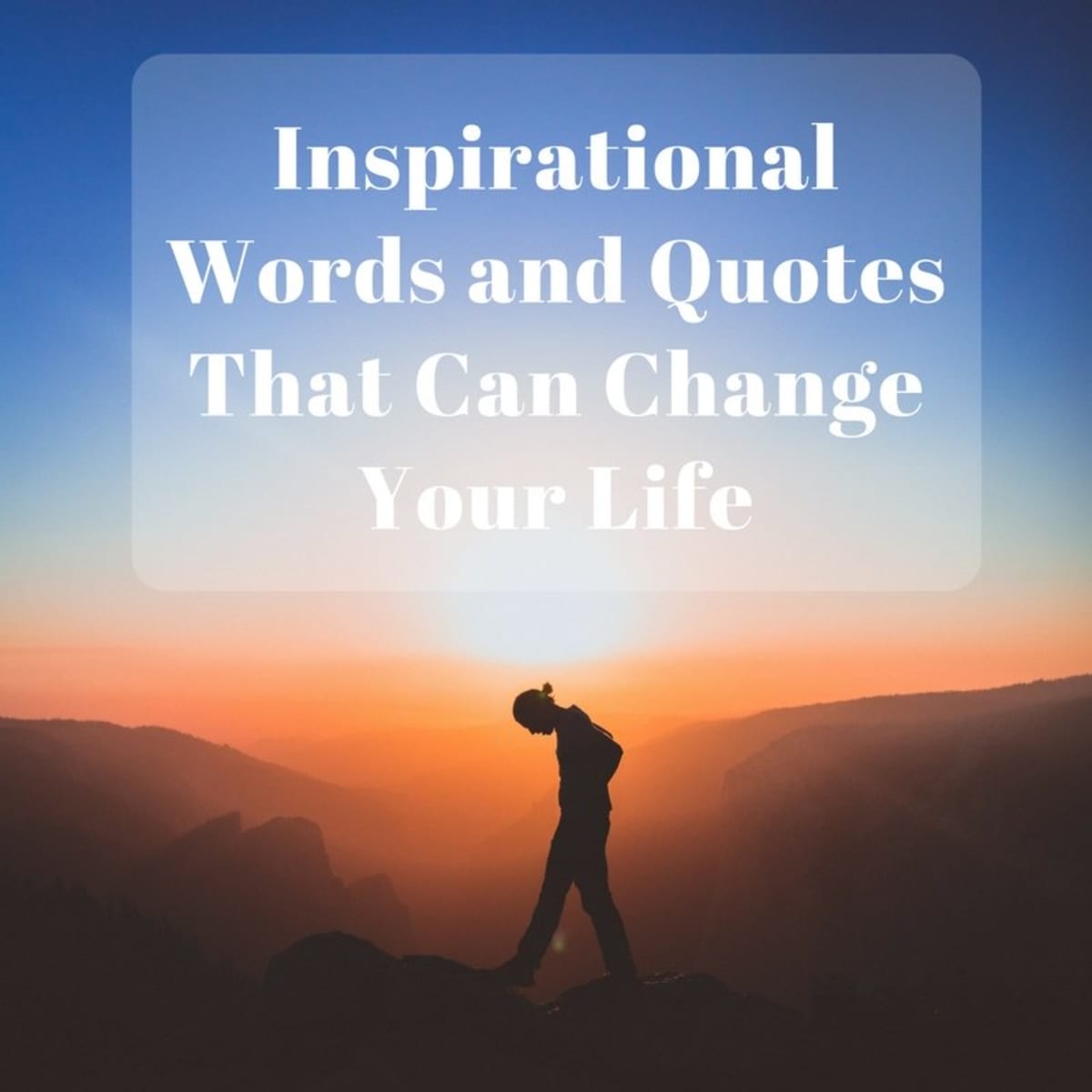 50+ Motivational And Inspirational Words And Quotes That Can Change Your  Life - Holidappy